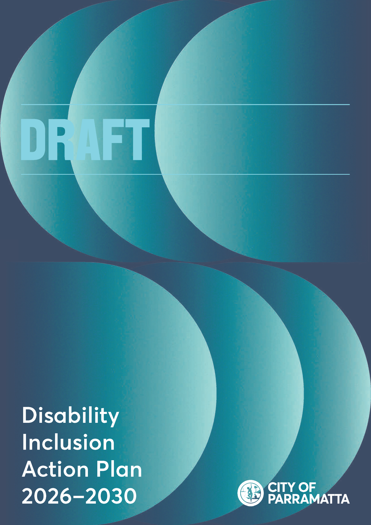 The image is a snapshot of the document cover and says Draft Disability Inclusion Action Plan 2026-2030 with an abstract design and City of Parramatta's logo.